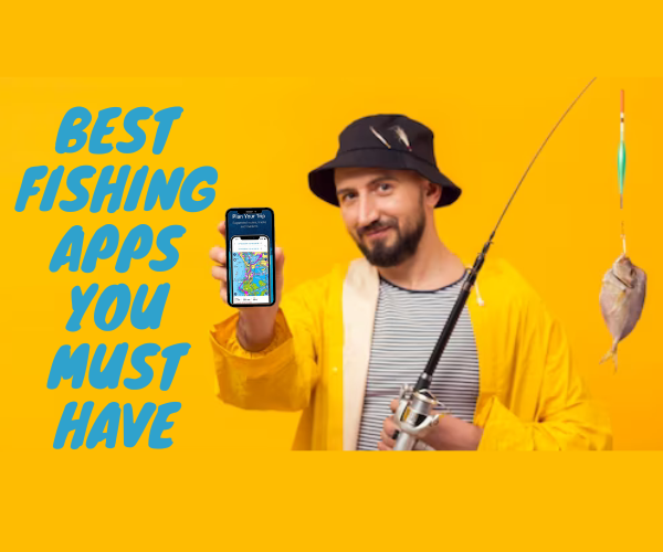 Best Fishing apps you must have
